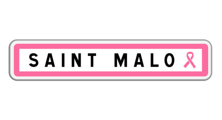 Panneau d'entrée de Saint-Malo, Ille-et-Vilaine, Bretagne avec Ruban Octobre Rose

