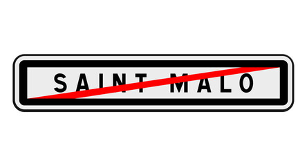 Panneau de sortie Saint-Malo, Ille-et-Vilaine, Bretagne