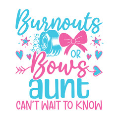 Burnout bows aunt baby gender reveal designs