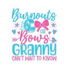 Burnout bows granny baby gender reveal designs
