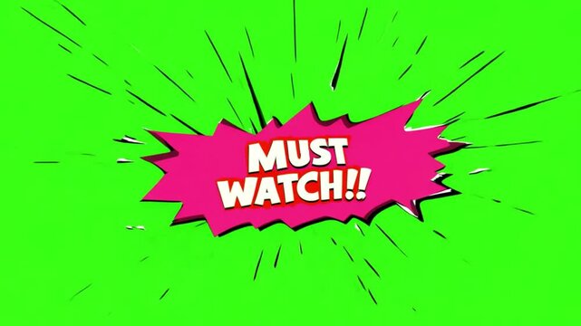 Bright green comic-style background with bold MUST WATCH text in pink used to grab attention for urgent media content or announcement