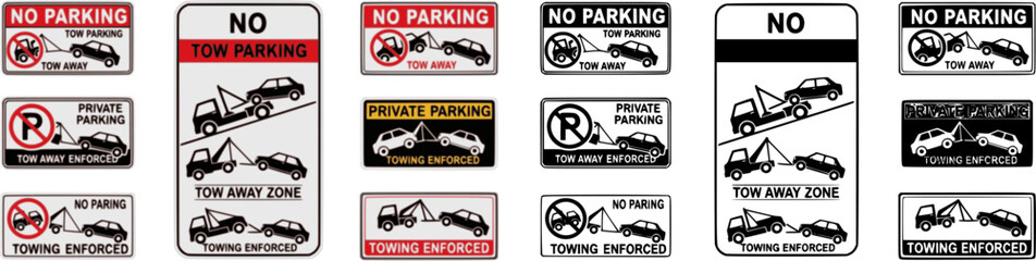 Towing sign set. Truck towing car service signage, signboard, sign, icon, logo. No parking, tow away zone, private parking, towing enforced. Vector Illustration.