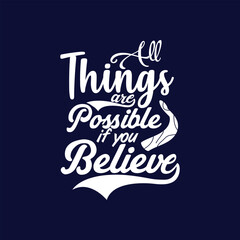 All things are possible if you believe typography design