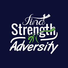 Find strength in adversity typography design