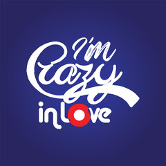 I`m crazy in love typography