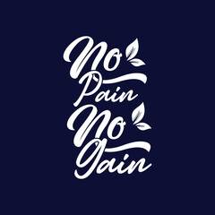 No pain no gain typography style
