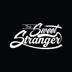 Obraz premium The sweet stranger modern and poster text style