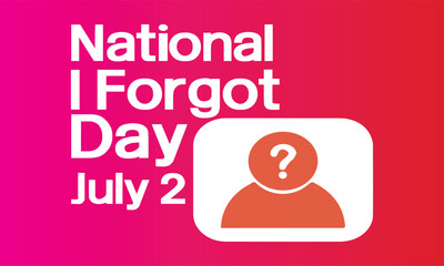National I Forgot Day vector 
