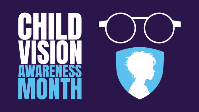 See the Future Clearly, Child Vision Awareness Month
