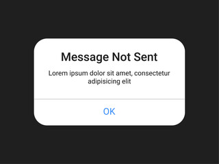 Message Not Sent Error Popup Notification UI Alert Dialog Window with OK Button for Mobile App or Website on Dark Background