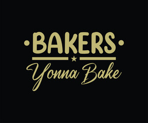 Bakers Yonna Bake Tshirt Design