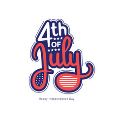 Happy 4th of July Typographic lettering on white background. Happy Independence Day United States