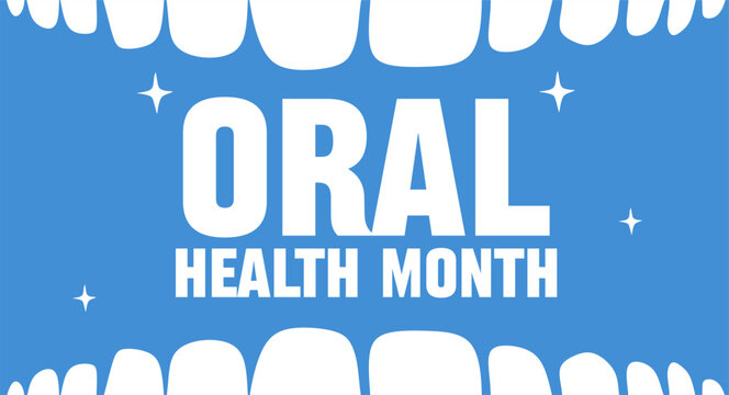 oral health month for better oral health
