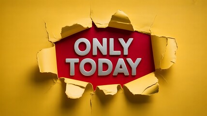 Yellow torn paper with only today text on red background in the center view