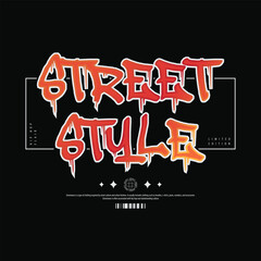 Street style Casual Fashion Streetwear, Slogan Typography. for screen printing t-shirts, jackets