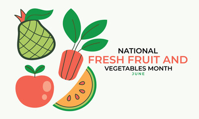 National Fresh Fruit and Vegetables Month. Fresh Fruit illustration background.