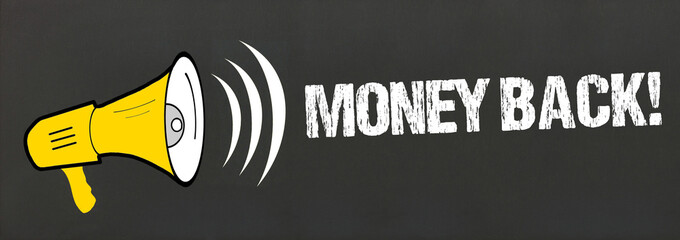 Money back!
