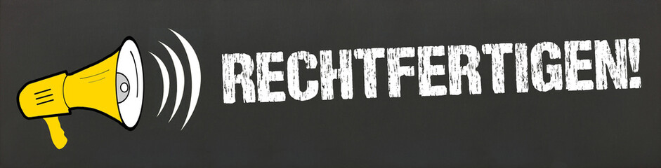 rechtfertigen!