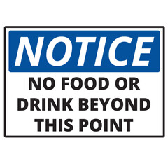 Notice no food or drink beyond this point sign isolated on a white background