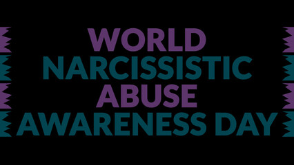 World Narcissistic Abuse Awareness Day text with side lines on a black background. Which is observed every year in June to celebrate World Narcissistic Abuse Awareness Day.