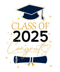 Class of 2025 Congrats greeting sign with academic cap and diploma. Congrats Graduated. Congratulating banner. Handwritten brush lettering. Vector eps 