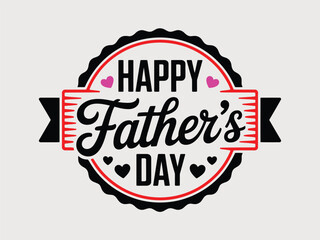 Happy Father’s Day Typography Badge Design with Hearts and Banner, Happy Father’s Day Typography and Banner