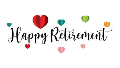 Happy Retirement,Hand drawn typography word