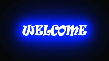 glowing welcome text on black background. animation of the welcome word in blue neon . suitable for the video's introduction or greetings. neon animated video Over digital background, welcome words.