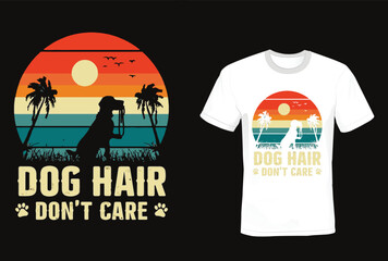 dog halr don't care t-shirt design,dog t shirt design
