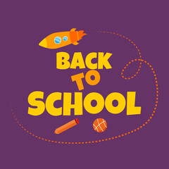 Back to school handwritten inscription with a rocket, pencil, and ball. Designed for training, greeting cards, covers, banners. Vector elements.
