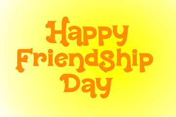 Happy Friendship Day: Greetings Card Design & Yellow Background