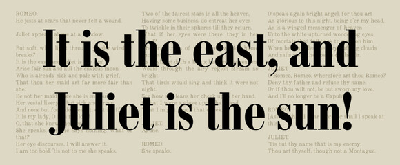It Is The East, And Juliet Is The Sun - Romeo and Juliet - Famous William Shakespeare Quote. Classic Literature Typographic Artwork