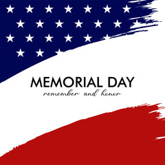 Memorial Day Background. Happy Memorial Day. National American Holiday. Remember and honor vector.