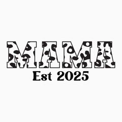 Mama Est 2025 SVG Retro T shirt design sublimation
