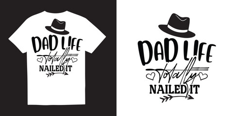 Dad life totally nailed it tshirt design, Fathers day svg tshirt design, Fathers day SVG bundle, Fathers day svg, Free-ish, daddy svg png, Cut Files for Cricut,Silhouette, dad tshirt design