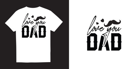 Love you dad tshirt design, Fathers day svg tshirt design, Fathers day SVG bundle, Fathers day svg, Free-ish, daddy svg png, Cut Files for Cricut,Silhouette, dad tshirt design