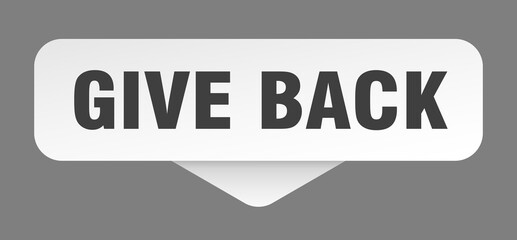 give back sticker. give back sign isolated on gray background