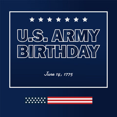 US Army birthday. banner, poster for social media. The text of the Army birthday June 14 with a blue background, American flag.