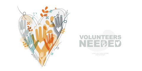 Volunteer Needed banner. Raised hands. Volunteering, teamwork concert.