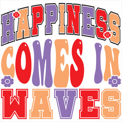Happiness comes in waves