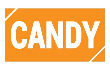 CANDY text written on orange stamp sign.