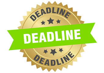 Obraz premium deadline. deadline round green and gold label isolated on transparent background