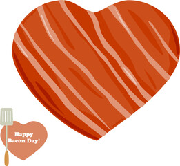 National Bacon Day. Bacon slice in heart shape. Strips of fried crispy bacon for breakfast, lunch or dinner. Happy Bacon Day text. Vector illustration