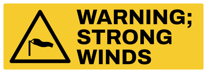 warning safety signs v2 uppercase text_warning ; strong winds_landscape size 1/2 a4,a3,a2,a1	  

