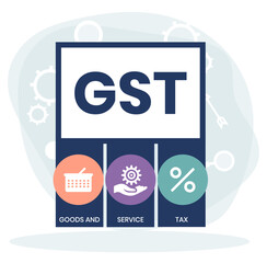 GST - Goods and Service Tax acronym, business concept background. Vector illustration for website banner, marketing materials, business presentation, online advertising.