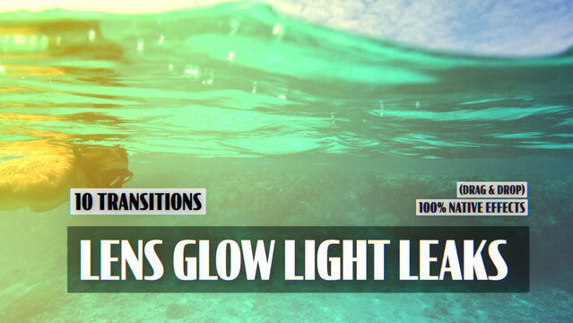 Lens Glow Light Leaks Transitions | Seamless Native Graphics (Drag & Drop)