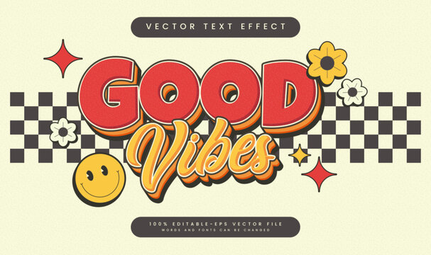 Good vibes retro, editable vector text effect. Suitable for old comic vintage theme.