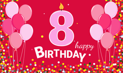 8 years old. Balloons and confetti on a pink background. A children's birthday party for a girl. Happy Birthday card.