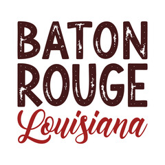 Baton Rouge, Louisiana Typography Art