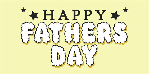 happy Father's Day Typography, Vector Text Effects, perfect for greeting cards, t-shirts, and creative design projects.